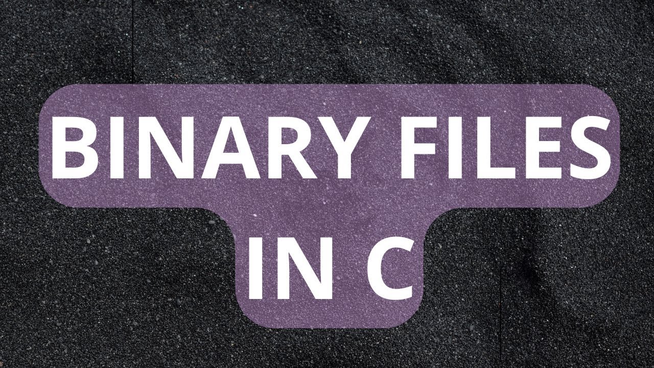 36 Binary Files in C - YouTube