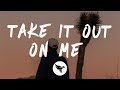 Justin Bieber Take It Out On Me Lyrics 