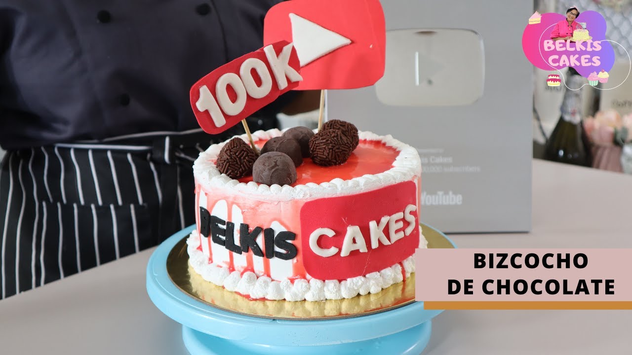 CELEBRANDO LOS 100,000 SUSCRIPTORES | PASTEL DE CHOCOLATE FACIL | BELKIS  CAKES - YouTube
