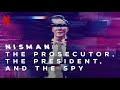 Nisman the prosecutor the president and the spy  official trailer  netflix