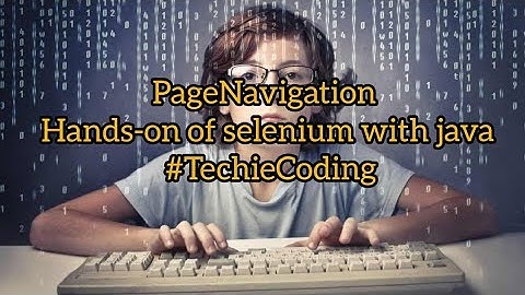 PageNavigation  week 6 selenium Hands-on  #TechieCoding