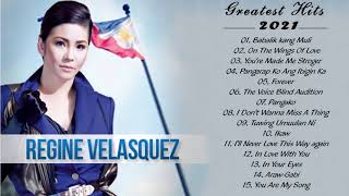 Best Of Regine Velasquez Playlist  2021 - Best OPM Nonstop Love Songs 2021