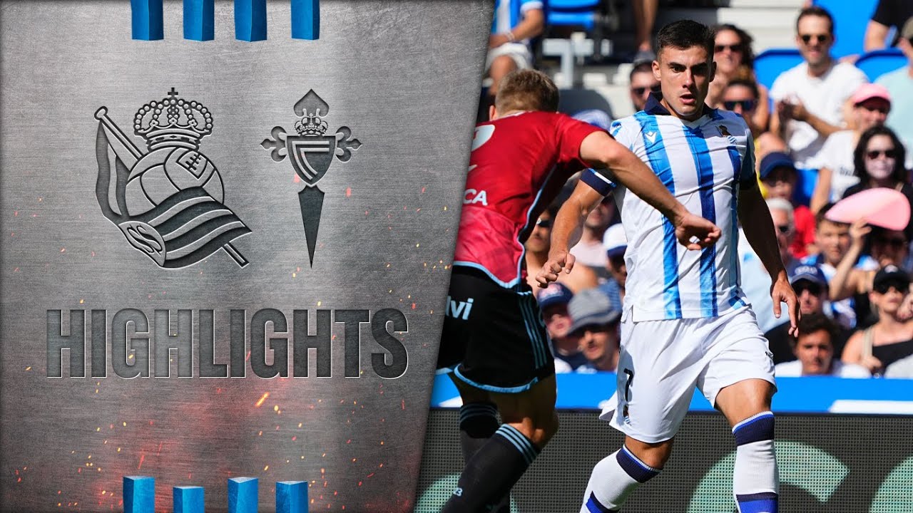 HIGHLIGHTS | LaLiga 23-24 | J2 | Real Sociedad 1 - 1 RC Celta - YouTube