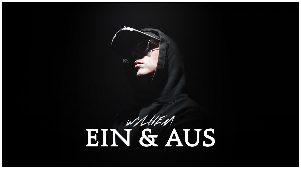 wylhem   Ein & Aus (Official Video)