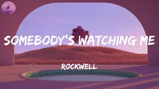 Rockwell - Somebody's Watching Me (Lyric Video)