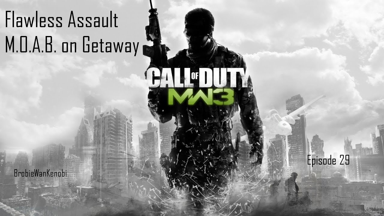 MW3 Talk :: Flawless Assault MOAB on Getaway 52-0 :: Modern Warfare 3 Gameplay