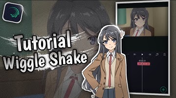 Tutorial Wiggle Shake AMV | Alight Motion