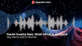 David Guetta feat. Nicki Minaj & Afrojack - Hey Mama (DISTO Remix) (Lyric) Resimi