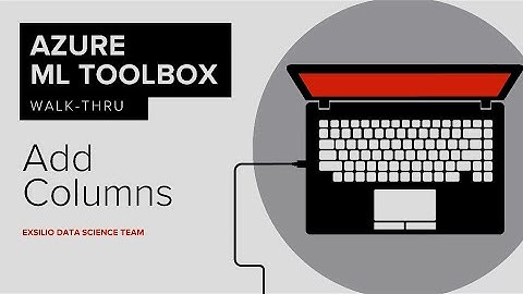 Azure ML Studio Walk-Thru #3: Add Columns