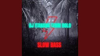 DJ ITANANG TENRI BOLO SLOW BASS