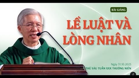 Lề luật và lòng nhân - Lm Phanxicô Xaviê Bảo Lộc.