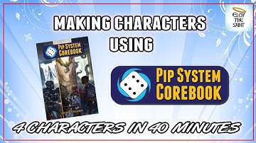 Pip System RPG Character Creation: 4 Characters in 40 Minutes!