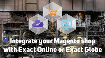 Integrate your Magento shop and Exact using the the Webshop Connector