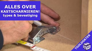 Alles wat je moet weten over kastscharnieren! | Tooldokter