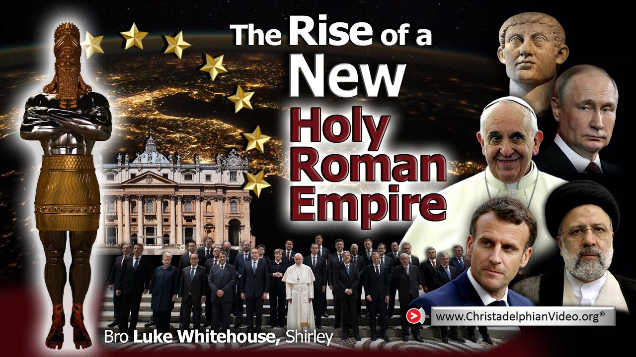 Be Ye Holy; for i am Holy #2 The Rise of the new Holy Roman Empire ...