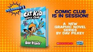 Cat Kid Comic Club By Dav Pilkey Official Book Trailer Youtube