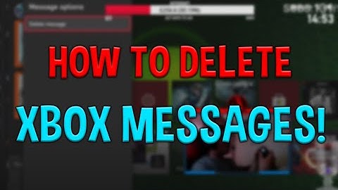How To DELETE An XBOX Message!