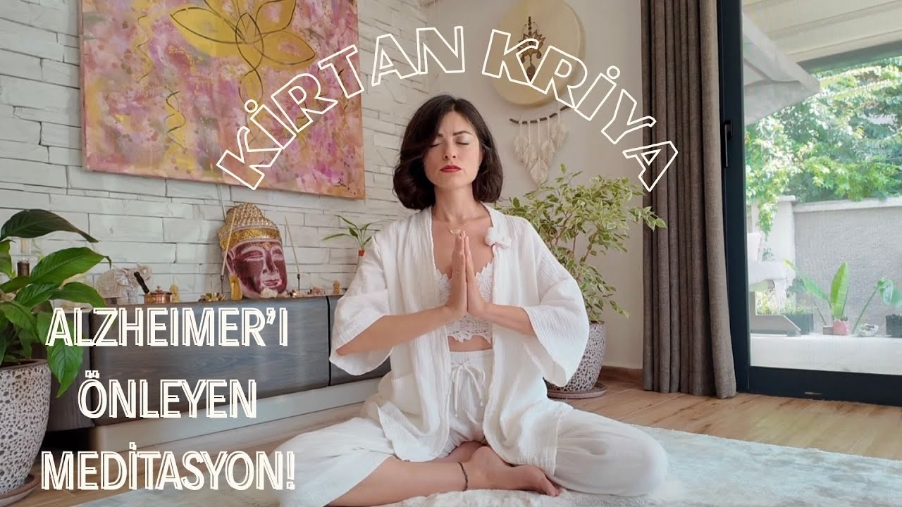Zihnini Temizle, Hafızanı Güçlendir | Alzheimer’a Karşı 12 Dakikalık Meditasyon | Kirtan Kriya