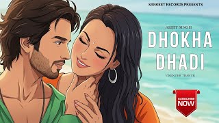 Download lagu Dhokha Dhadi | Arijit Singh | female version | Virender |hindi bollywood song|
