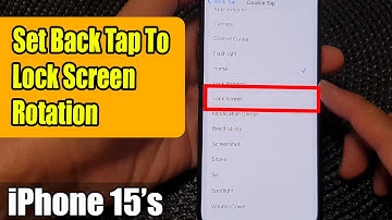 iPhone 15/15 Pro Max: How to Set Back Tap To Lock Screen Rotation