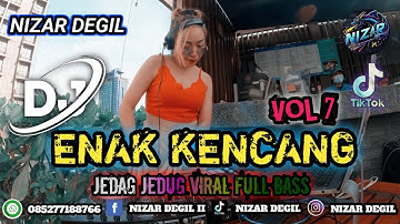 ENAK KENCANG VOL 7 || JEDAG JEDUG VIRAL FULL BASS TERBARU 🎧 REMIX 2025
