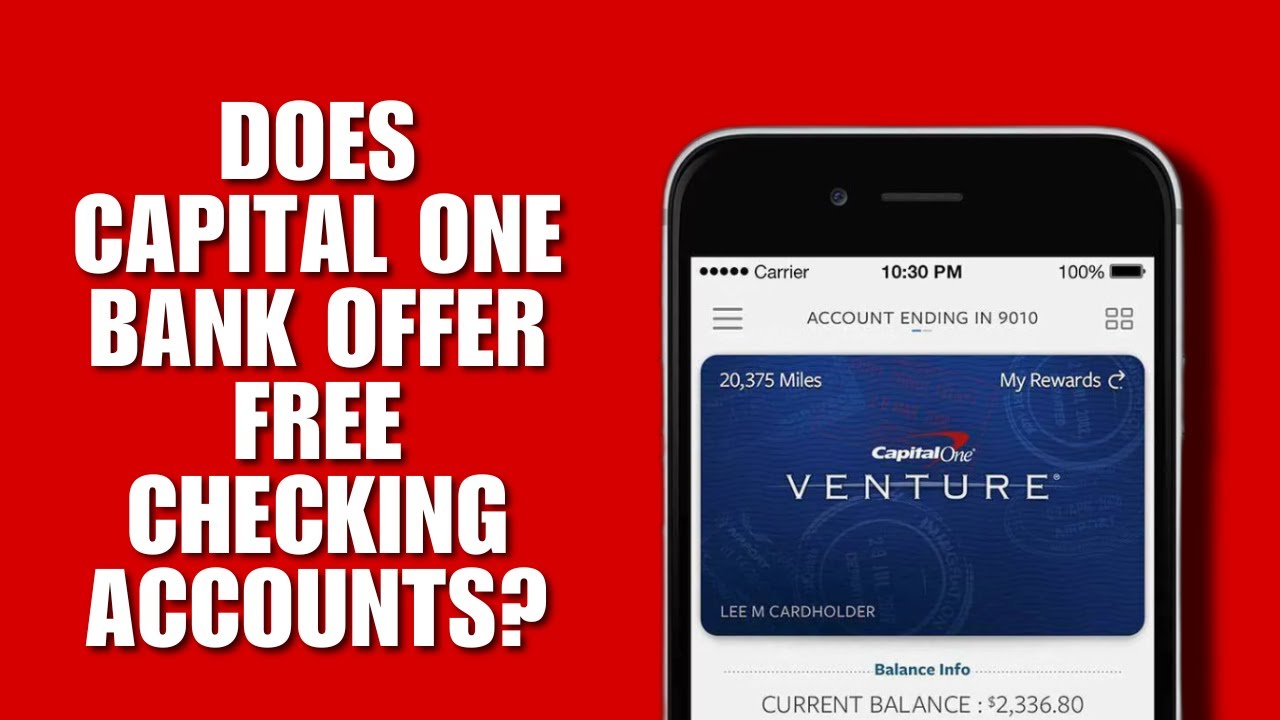 Does Capital One Bank Offer Free Checking Accounts? - YouTube