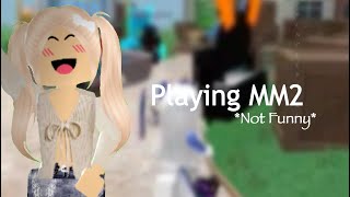 Playing MM2 *Not Funny* | Roblox MM2 |