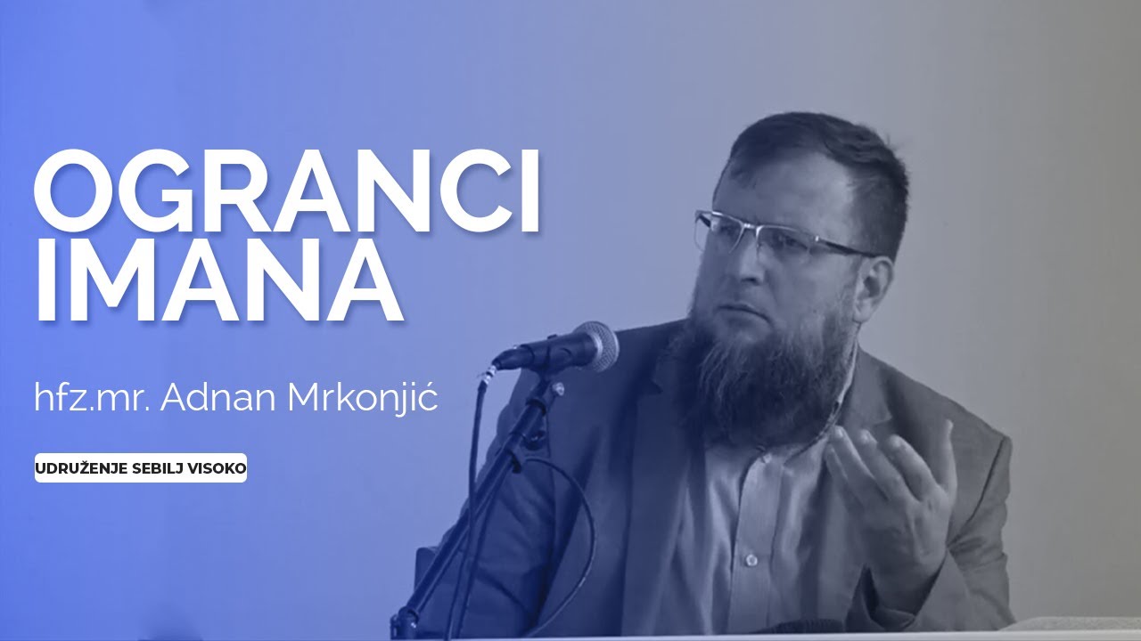 hfz.mr. Adnan Mrkonjić - Ogranci imana