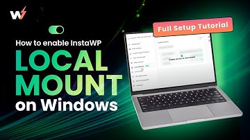How to enable InstaWP Local Mount on Windows– Full Setup Tutorial