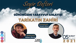 Seyi̇r Defteri̇ Günümüzde Tasavvuf Anlayişi Ve Tari̇katin Zahi̇ri̇