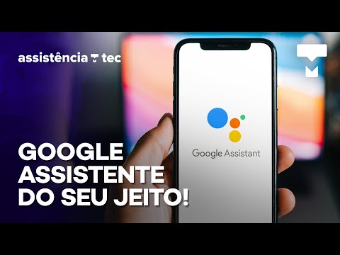 Como mudar a voz do Google Assistente – Assistência Tec #035