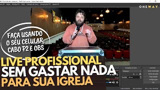 COMO FAZER LIVE SEM CUSTO NENHUM PARA SUA IGREJA