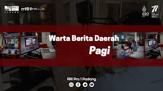 WARTA BERITA DAERAH PAGI PRO 1 RRI PADANG | 11 OKTOBER 2022