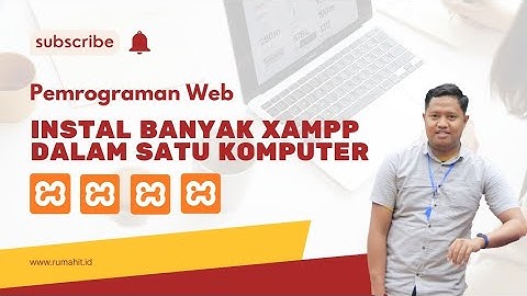 Cara Instal Banyak XAMPP di Satu Komputer