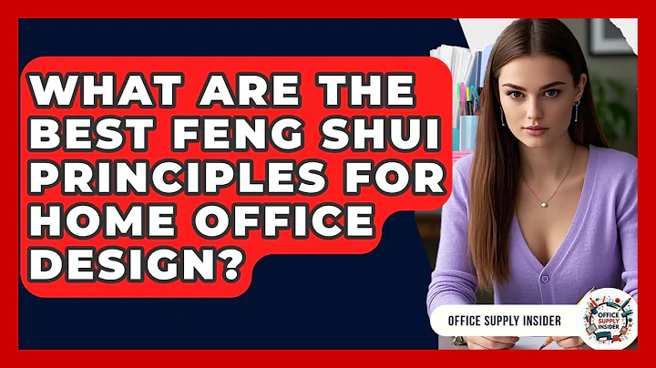 What Are The Best Feng Shui Principles For Home Office Design? - Office Supply Insider