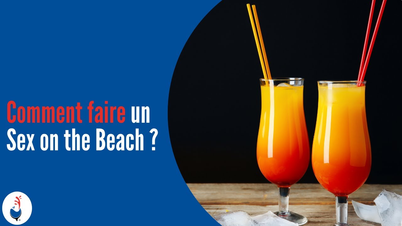 Comment faire un Sex on the Beach ? 🍹 - YouTube
