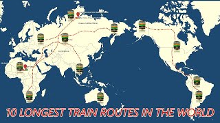 10 Longest Train Routes In The World