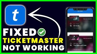 Ticketmaster App Not Working: How to Fix Ticketmaster App Not Working screenshot 4