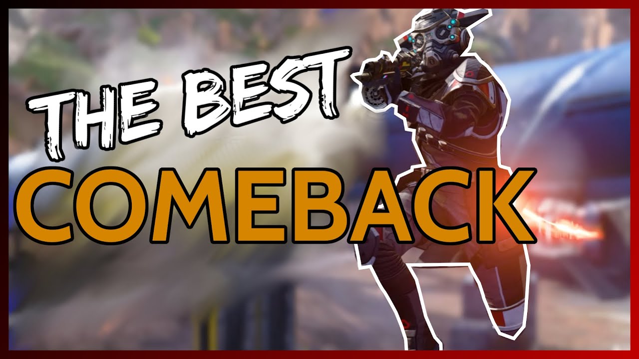 The Best Comeback - Apex Legends - YouTube