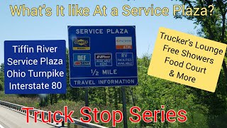 What's a Service Plaza Like in Ohio? Tiffin River Service Plaza - I-80 Turnpike - Truck Stop Series