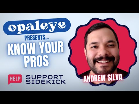 Know Your Pros: Andrew Silva of Support Sidekick