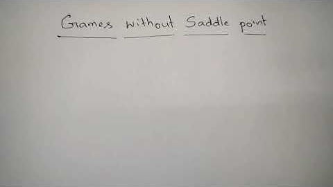 #1 Games without saddle point - Algebraic method