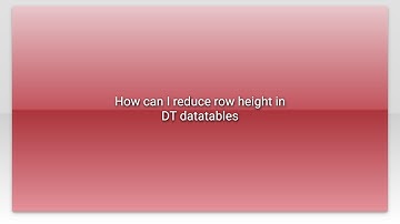 How can I reduce row height in DT datatables