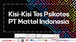 KISI KISI PSIKOTES PT MATTEL INDONESIA  (FEB 2024)