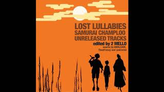 LOST LULLABIES  Samurai Champloo Unreleased Tracks (Edited And Mixed By 2 Mello)