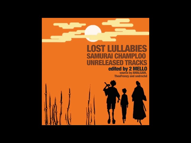 LOST LULLABIES - Samurai Champloo Unreleased Tracks (Edited And