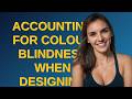 Gis: Accounting for Colour Blindness when designing maps?