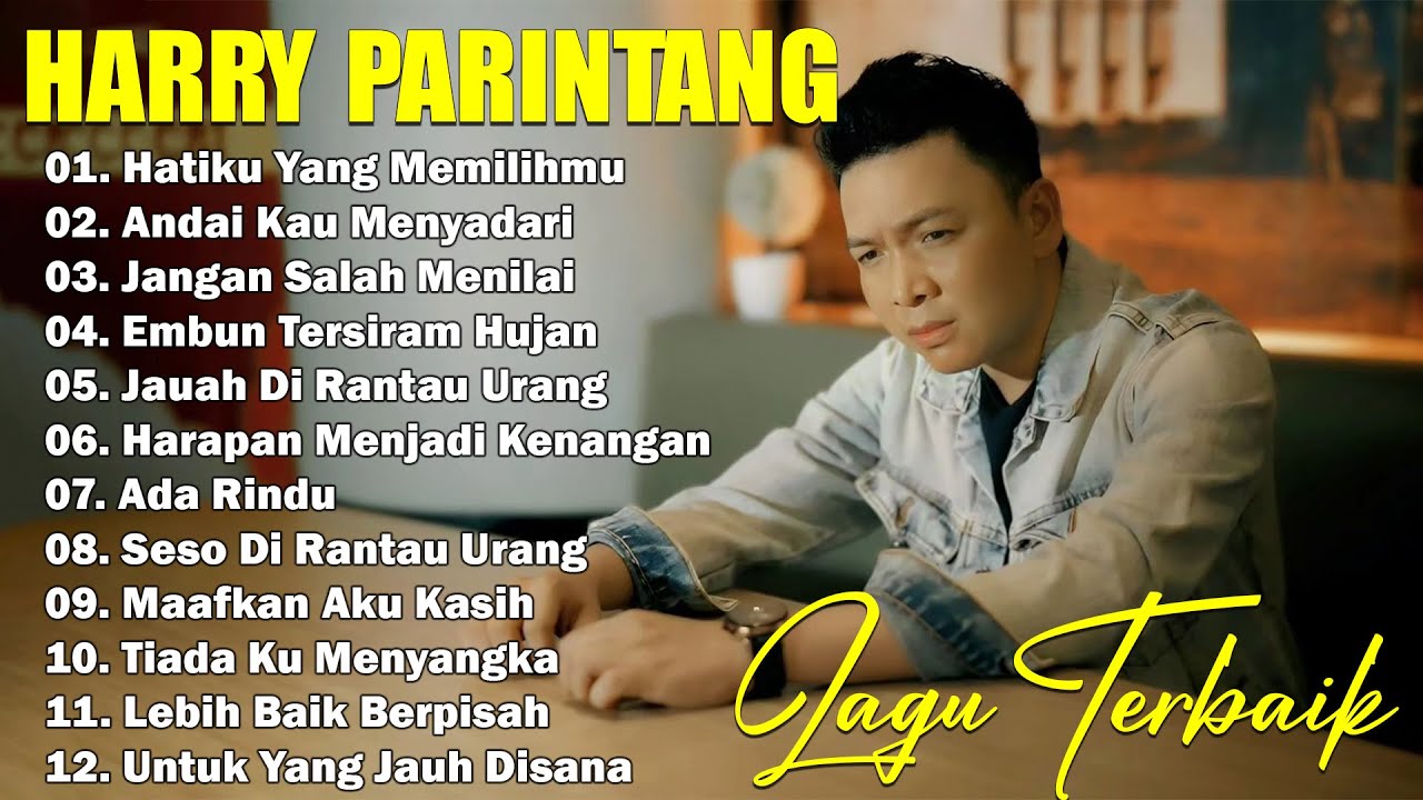 Harry Parintang Full Album - Lagu Slow Rock Terbaru 2024  ~ LAGU SANTAI BUAT KERJA
