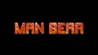 MAN BEAR trailer