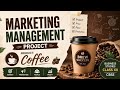 Marketing Management Project | coffee | Class XII | Business Studies #study # students